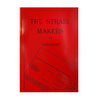 The Strain Makers Book by "Old Hand"