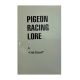 Pigeon Racing Lore by 